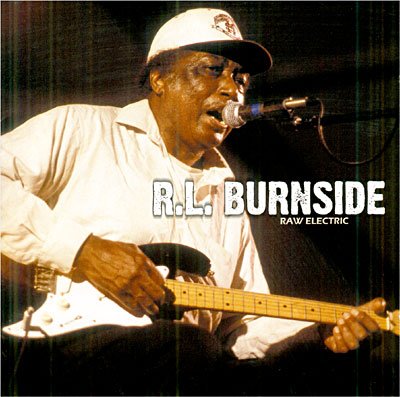 Cover for R.l. Burnside · Raw Electric (CD) (2011)