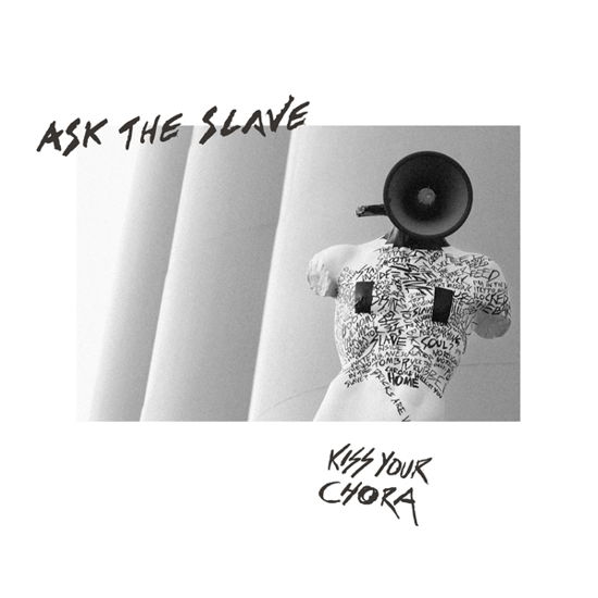 Cover for Ask the Slave · Kiss Your Chora [remixed &amp; Remastered] (Ltd.digi) (CD) [Digipak] (2021)