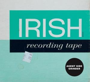 Irish Recording Tape - Agent Side Grinder - Música -  - 7320470138397 - 1 de noviembre de 2010