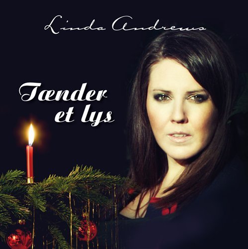 Cover for Linda Andrews · Tænder et Lys (CD) (2011)