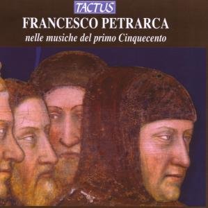 Petrarca in the Music of the Early 16th Century - Consort Veneto - Muziek - TACTUS - 8007194103397 - 9 september 2008