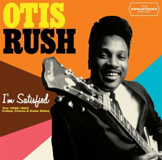 Cover for Otis Rush · Im Satisfied (CD) (2013)