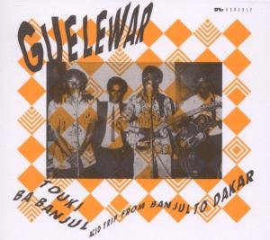 Cover for Guelewar · Touki Ba Banjul: Acid Trip... (CD) (2012)
