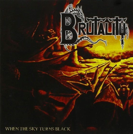 Cover for Brutality · When The Sky Turns Black (CD)