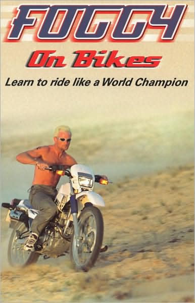 Cover for Carl Fogarty · Foggy on Bikes (Paperback Book) (2002)