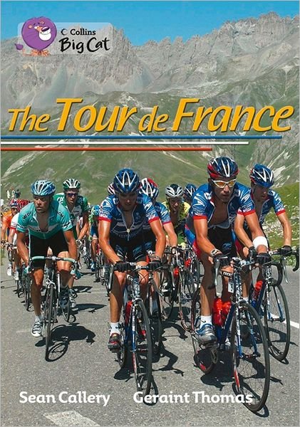 Cover for Sean Callery · The Tour de France: Band 18/Pearl - Collins Big Cat (Taschenbuch) (2012)