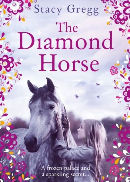 Cover for Stacy Gregg · The Diamond Horse (Innbunden bok) (2016)