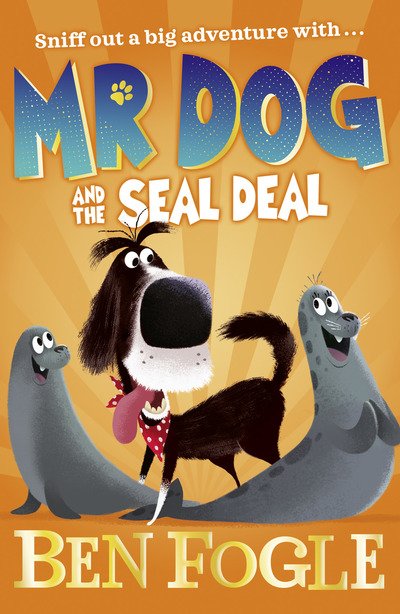 Cover for Ben Fogle · Mr Dog and the Seal Deal - Mr Dog (Paperback Book) (2019)