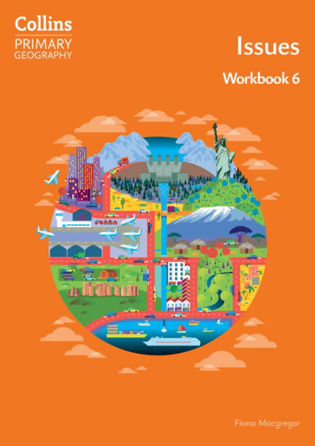 Cover for Fiona Macgregor · Issues – Workbook 6 - Collins Primary Geography (Paperback Book) [4 Revised edition] (2025)