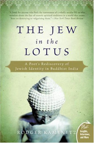 Cover for Rodger Kamenetz · Jew in the Lotus: A Poet's Rediscovery of Jewish Identity in Buddhist In dia (Paperback Book) [Updated edition] (2023)