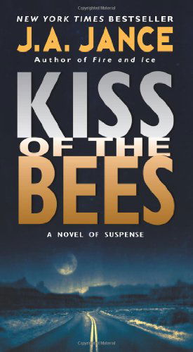 Cover for J. A. Jance · Kiss of the Bees - Walker Family Mysteries (Pocketbok) [Reprint edition] (2010)