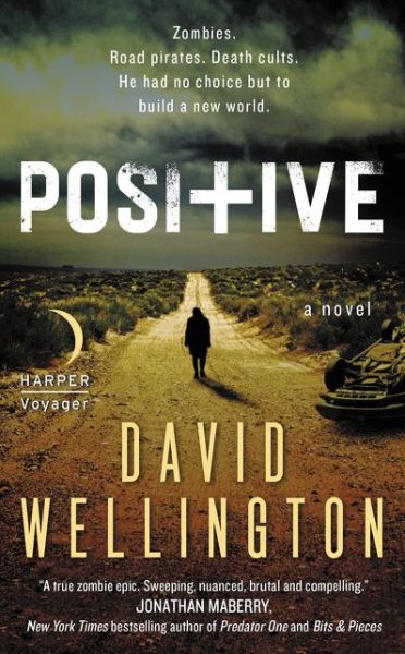 Cover for David Wellington · Positive: A Novel (Paperback Book) (2015)