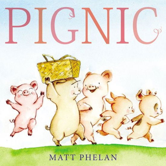 Cover for Matt Phelan · Pignic (Hardcover Book) (2018)