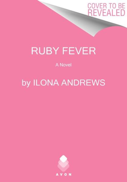 Cover for Ilona Andrews · Ruby Fever: A Hidden Legacy Novel - Hidden Legacy (Paperback Book) (2022)