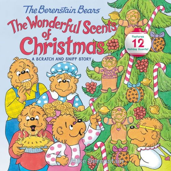 Cover for Mike Berenstain · The Berenstain Bears: The Wonderful Scents of Christmas: A Christmas Holiday Book for Kids - Berenstain Bears (Hardcover Book) (2022)