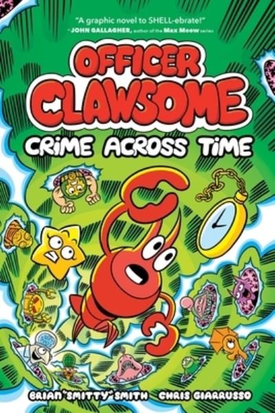 Officer Clawsome: Crime Across Time - Officer Clawsome - Brian "Smitty" Smith - Livros - HarperCollins - 9780063136397 - 23 de abril de 2024