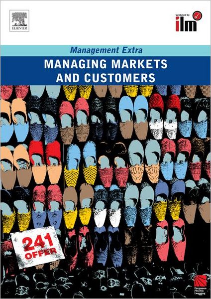 Managing Markets and Customers Revised Edition - Management Extra - Elearn - Bücher - Taylor & Francis Ltd - 9780080557397 - 9. Januar 2009