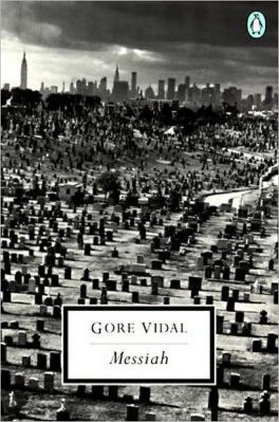 The Messiah - Classic, 20th-Century, Penguin - Gore Vidal - Livros - Penguin Publishing Group - 9780141180397 - 1998