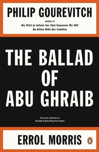 Cover for Errol Morris · The Ballad of Abu Ghraib (Pocketbok) (2009)