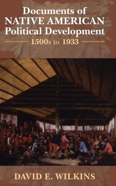 Cover for Documents of Native American Political Development: 1500s to 1933 (Hardcover bog) (2009)