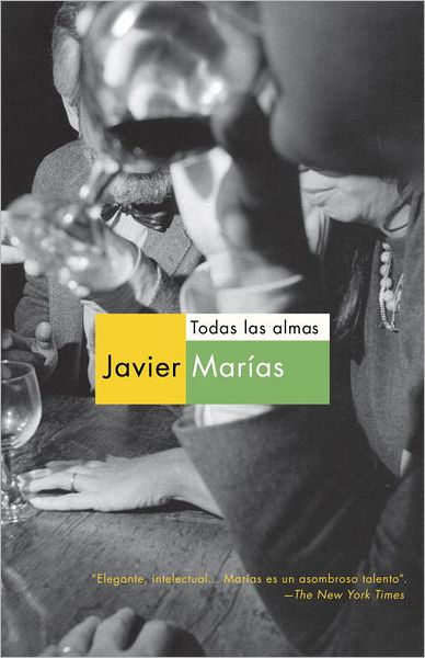 Todas Las Almas - Javier Marias - Books - Vintage Espanol - 9780307951397 - October 2, 2012