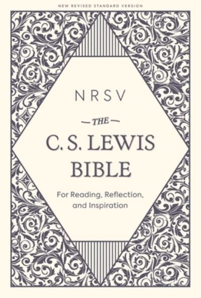 Cover for C. S. Lewis · NRSV, The C. S. Lewis Bible, Hardcover, Comfort Print: For Reading, Reflection, and Inspiration (Innbunden bok) (2021)
