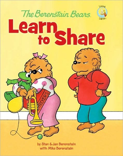 Cover for Stan Berenstain · The Berenstain Bears Learn to Share - Berenstain Bears / Living Lights: A Faith Story (Hardcover Book) (2010)