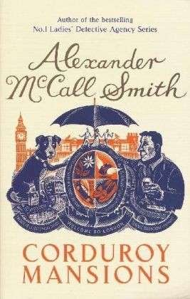 Cover for Alexander McCall Smith · Corduroy Mansions - Corduroy Mansions (Taschenbuch) (2010)