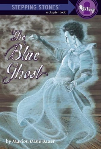 Cover for Marion Dane Bauer · The Blue Ghost - A Stepping Stone Book (TM) (Paperback Book) [Reprint edition] (2006)