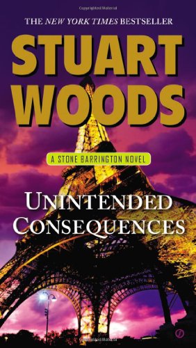 Cover for Stuart Woods · Unintended Consequences: a Stone Barrington Novel (Paperback Book) (2013)