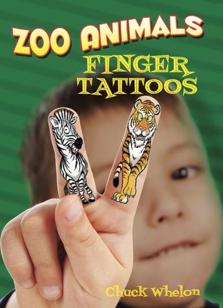 Cover for Chuck Whelon · Zoo Animals Finger Tattoos - Little Activity Books (Paperback Book) (2014)