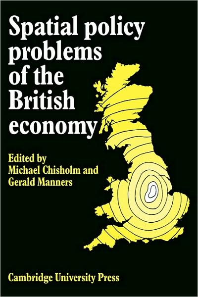 Cover for Michael Chisholm · Spatial Policy Problems of the British Economy (Paperback Book) (2009)