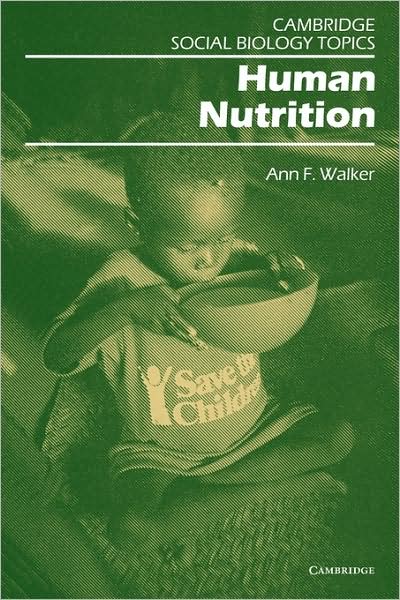 Cover for Ann Walker · Human Nutrition - Cambridge Social Biology Topics (Paperback Book) (1990)