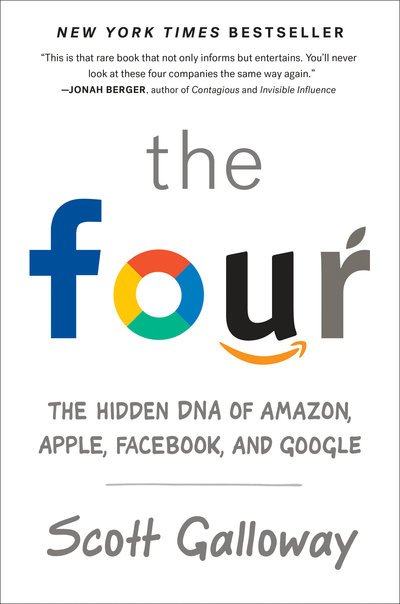 Cover for Scott Galloway · The Four: The Hidden DNA of Amazon, Apple, Facebook, and Google (Pocketbok) (2018)