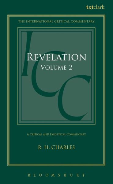 Cover for R. H. Charles · Revelation: Volume 2: 15-21 - International Critical Commentary (Hardcover Book) (2000)