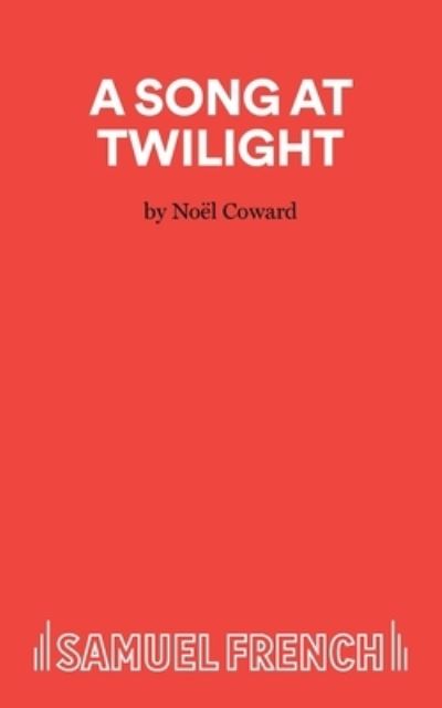 Cover for Noel Coward · Song at Twilight - Acting Edition (Paperback Book) (2023)