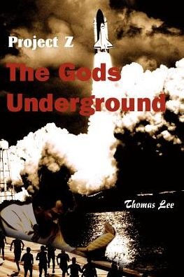 Cover for Thomas Lee · The Gods Underground: Project Z (Paperback Book) (2000)