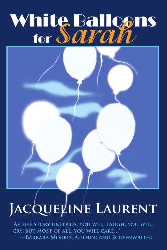 Cover for Jacqueline Laurent · White Balloons for Sarah (Paperback Book) (2004)