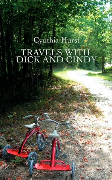 Cover for Cynthia Hurst · Travels with Dick and Cindy (Paperback Book) (2008)