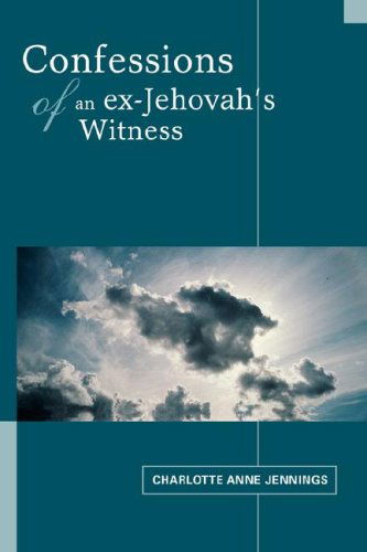 Cover for Charlotte Jennings · Confessions of an Ex-jehovah's Witness (Paperback Book) (2008)