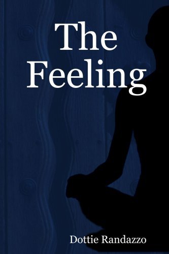 Cover for Dottie Randazzo · The Feeling (Paperback Book) (2007)