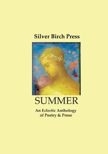 Cover for Silver Birch Press · Summer: an Eclectic Anthology of Poetry &amp; Prose (Silver Birch Press Anthologies) (Volume 3) (Paperback Book) (2013)