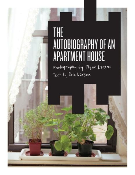 Cover for Eric Larsen · The Autobiography of an Apartment House (Paperback Book) (2014)