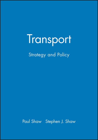 Cover for Paul Shaw · Transport: Strategy and Policy (Paperback Book) (1993)