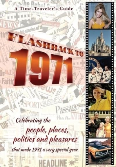 Cover for B Bradforsand-Tyler · Flashback to 1971 - A Time Traveler's Guide (Taschenbuch) (2021)