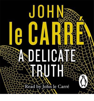 Cover for John Le Carre · A Delicate Truth (Lydbog (CD)) [Unabridged edition] (2013)