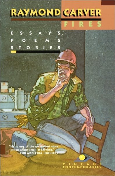 Cover for Raymond Carver · Fires: Essays, Poems, Stories (Paperback Bog) [Reissue edition] (1989)