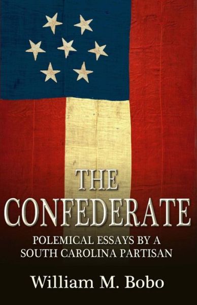 Cover for William M. Bobo · The Confederate (Paperback Book) (2014)