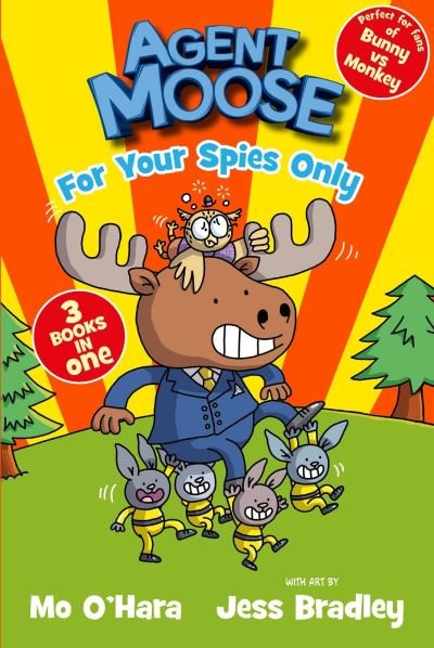Cover for Mo O'Hara · Agent Moose: Super Spy (3 book bind-up) - Agent Moose (Paperback Book) (2023)