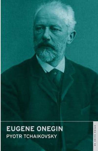 Eugene Onegin - Pyotr Ilyich Tchaikovsky - Livros - Alma Books Ltd - 9780714544397 - 24 de outubro de 2016